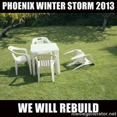 Phoenix Winter Storm Meme Funny